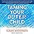 Taming Your Outer Child: Overcoming Self-Sabotage and Healing from Abandonment