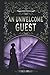 An Unwelcome Guest (Penny Green Victorian Mystery Series)