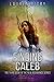 Finding Caleb: A Dystopian Romance Series (New Beginnings Series Book 3) (The New Beginning's)