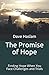 The Promise of Hope: Finding Hope When You Face Challenges and Trials