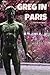 Greg in Paris (The Nick & Greg Books)