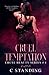 Cruel Temptation: An Age Gap Romance (Cruel Beauty Series)