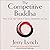 The Competitive Buddha: How to Up Your Game in Sports, Leadership and Life