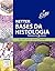 Netter: Bases da Histologia