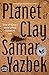 Planet of Clay