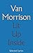 Lit Up Inside Limited Edition: Selected Lyrics of Van Morrison