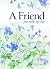 A Friend