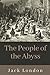 The People of the Abyss: Original Classics and Annotated