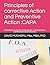 Principles of corrective Action and Preventive Action :CAPA: A Handbook for Quality Professionals in Medical device and Pharmaceutical Industries
