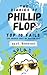 Phillip Flop by Dave Burrows