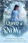 Queen of Snow by Laura Burton