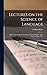 Lectures on the Science of Language: Delivered at the Royal Institution of Great Britain in April, May, and June, 1861