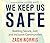 We Keep Us Safe: Building Secure, Just, and Inclusive Communities