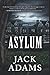 Asylum: Clear Print Edition