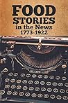 Food Stories in the News: 1773-1922