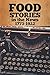 Food Stories in the News: 1773-1922