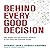 Behind Every Good Decision: How Anyone Can Use Business Analytics to Turn Data into Profitable Insight