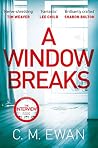A Window Breaks