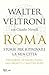Roma. Storie per ritrovare la mia città