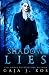 Shadow Lies (Shade Assassin #2)