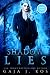 Shadow Lies (Shade Assassin #2)