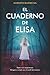 El cuaderno de Elisa by Alberto Bueno Gil El cuaderno de Elisa by Alberto Bueno Gil
