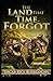The Land That Time Forgot Annotated