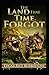 The Land That Time Forgot Annotated
