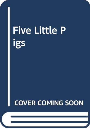 Five Little Pigs