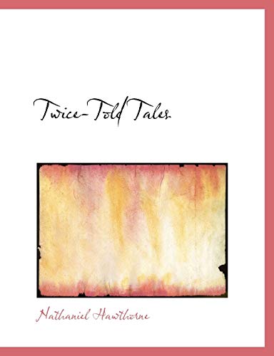 Twice-told Tales