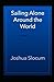 Sailing Alone Around the World Annotated