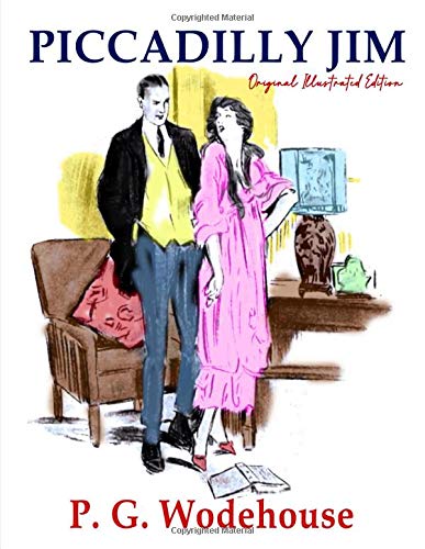 Piccadilly Jim: Original Illustrated Edition