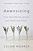 Downsizing: How Decluttering Graces Your Heart and Home (Visionary Christian Living)