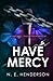 Have Mercy