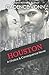 HOUSTON: A Choice & Consequence Novel (A Choice & Consequence series)