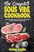 The Complete Sous Vide Cookbook: A Complete Beginner's Guide With Over 50 Affordable, Quick & Healthy Sous Vide Recipes
