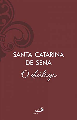 o dialogo santa catarina de sena luxo (Hardcover)