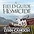A Field Guide to Homicide (The Cat Latimer Mysteries)