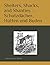 Shelters, Shacks, and Shanties - Schutzdächer, Hütten und Buden: (Deutsche Ausgabe) (German Edition)