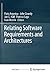 Relating Software Requirements and Architectures