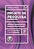 Projeto de Pesquisa: Método...
