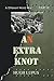 An Extra Knot Part III (A Different World War II)