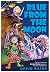 Blue From The Moon by David Raine