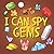I Can Spy Gems: A Fun Guess...