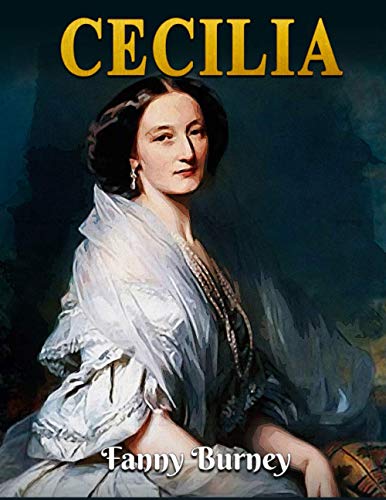 Cecilia: Fanny Burney Classic