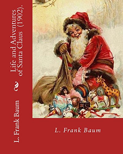 Life and Adventures of Santa Claus