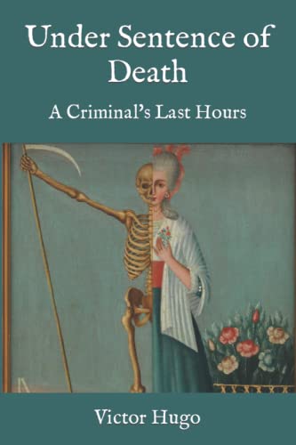 Under Sentence of Death: A Criminal's Last Hours