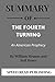 Summary Of The Fourth Turning By William Strauss and Neil Howe: An American Prophecy