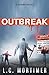 Outbreak: A Zombie Novel