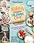 Baking Cookbook for Young Chef: Inspire Creativity and Confidence in Your Young Chefs Through Baking.Simple & Delicious Recipes for Aspiring Bakers, Perfect Activity for Quality Time with Your Child